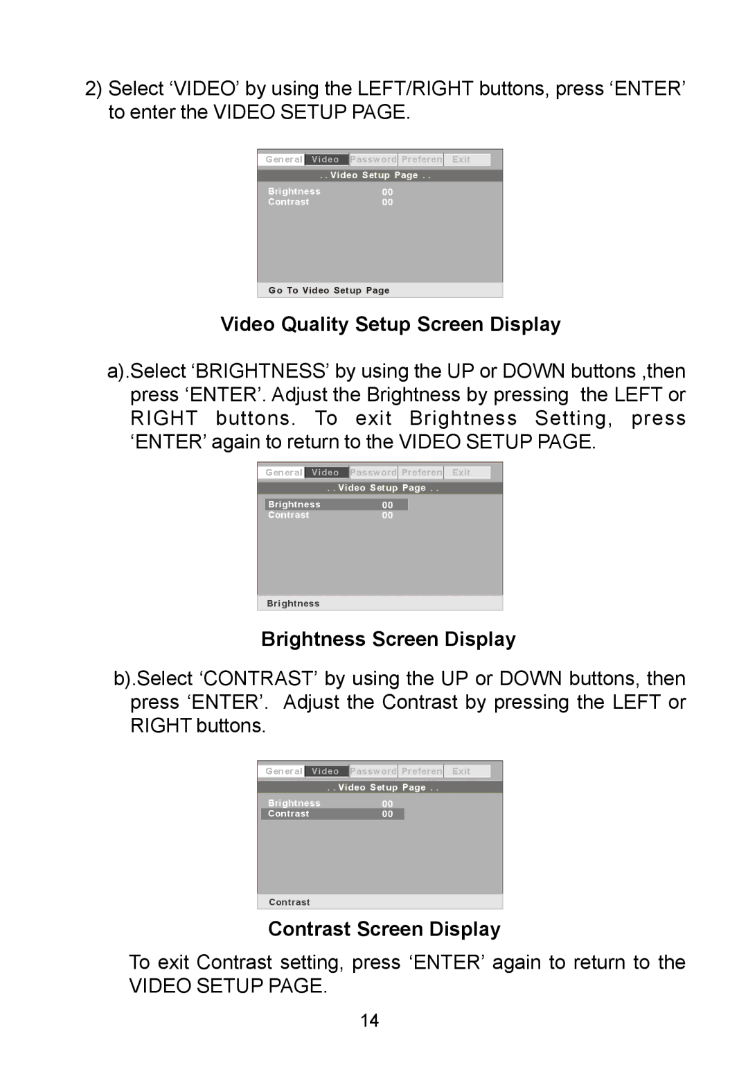 Audiovox D1788ES manual Video Quality Setup Screen Display, Brightness Screen Display, Contrast Screen Display 