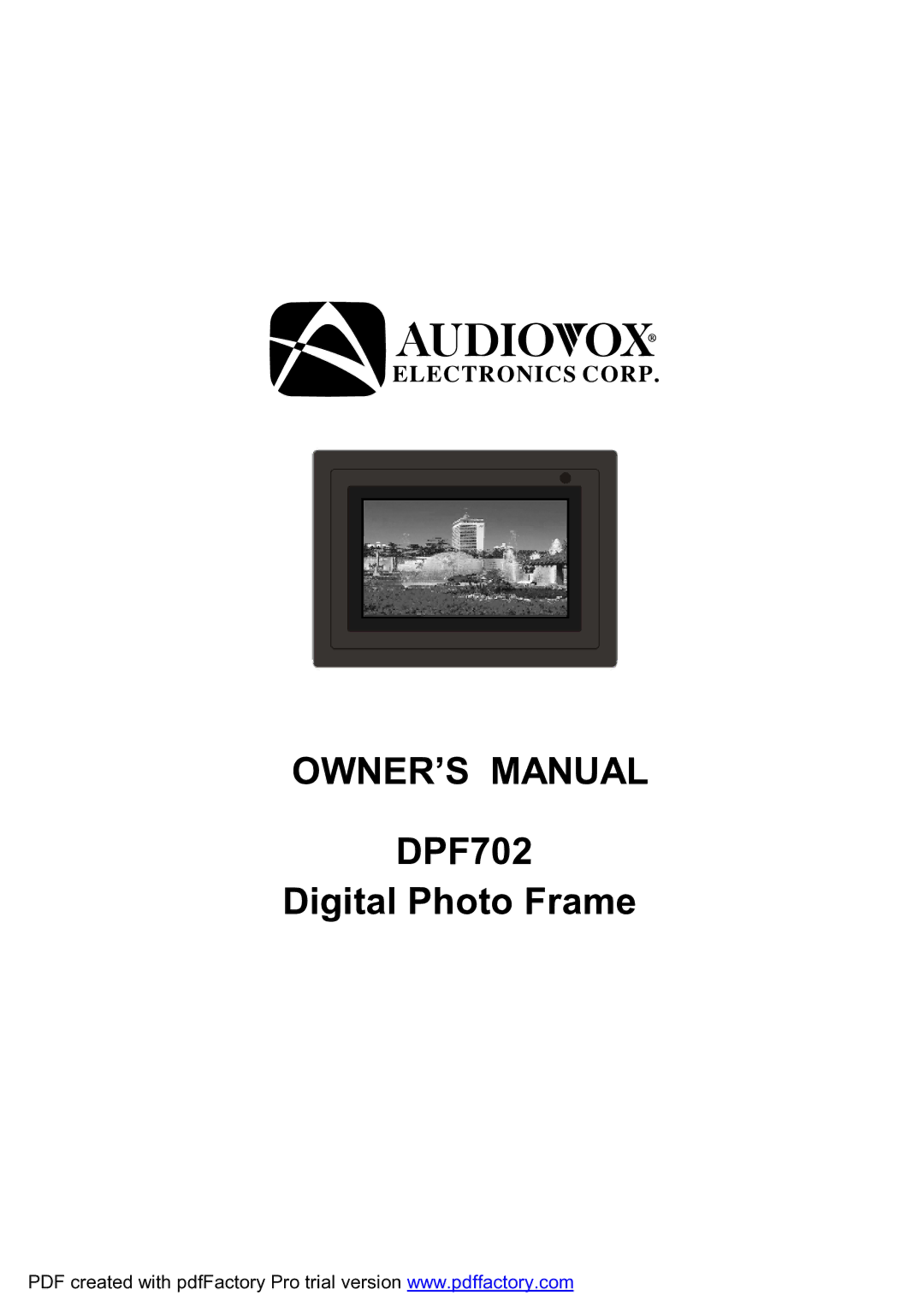 Audiovox owner manual DPF702 Digital Photo Frame 