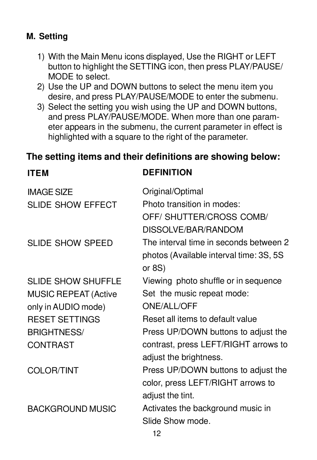 Audiovox DPF808 owner manual Setting items and their definitions are showing below 