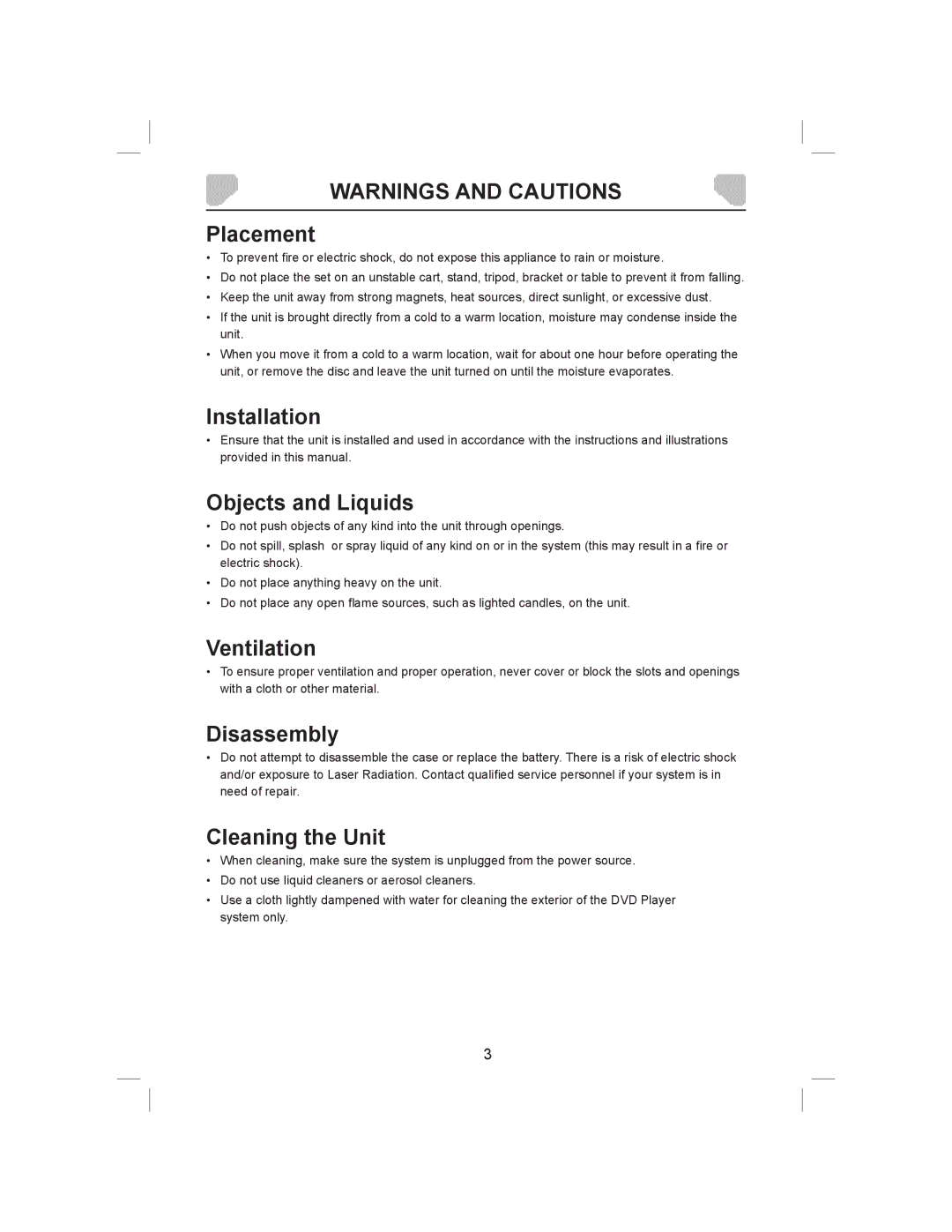 Audiovox DS9843T owner manual Placement, Installation, Objects and Liquids, Ventilation, Disassembly, Cleaning the Unit 