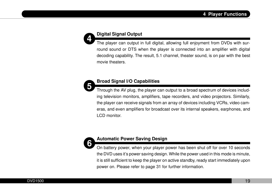 Audiovox DVD1500 owner manual Digital Signal Output, Broad Signal I/O Capabilities, Automatic Power Saving Design 
