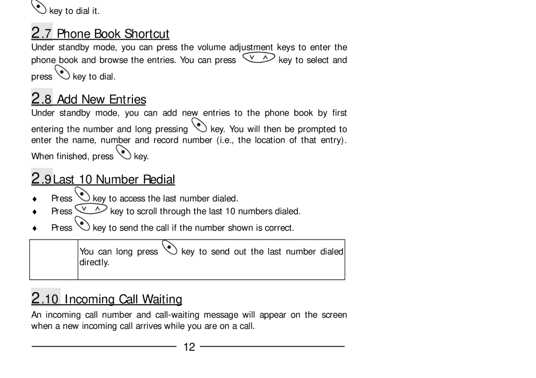 Audiovox GSM 900 system user manual Phone Book Shortcut, Add New Entries, 9Last 10 Number Redial, Incoming Call Waiting 