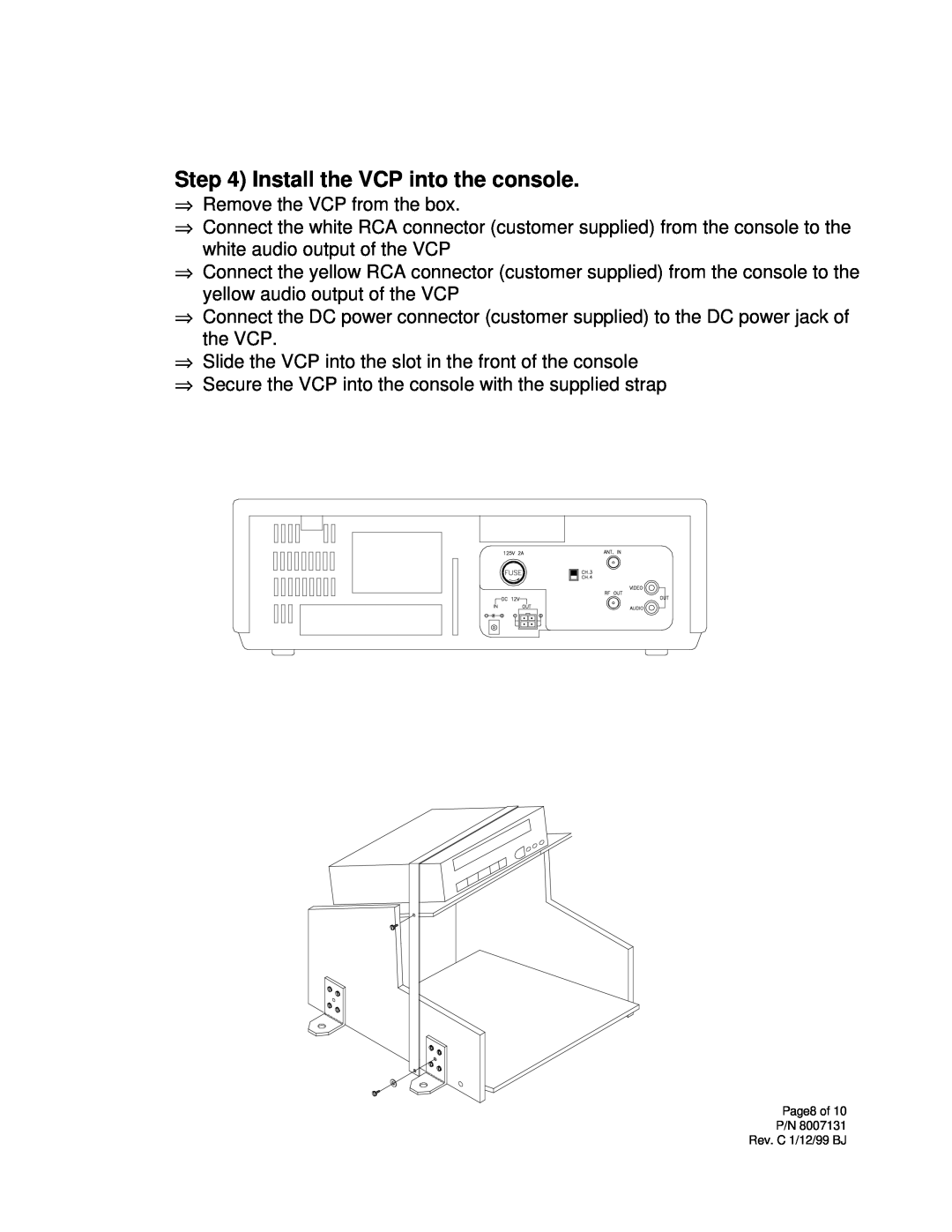 Audiovox K-13 installation instructions Install the VCP into the console 