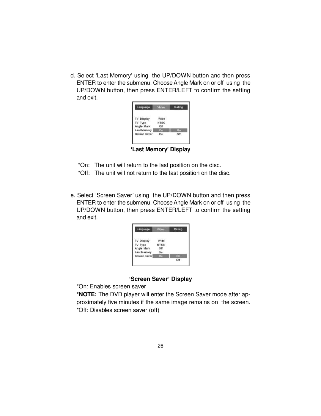 Audiovox MMD 70 installation manual ‘Last Memory’ Display, ‘Screen Saver’ Display 