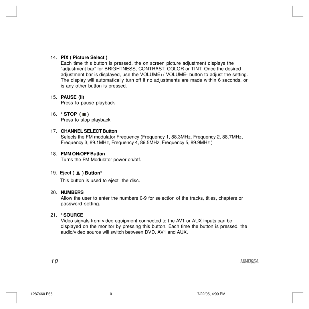 Audiovox MMD85A PIX Picture Select, Pause, 16. * Stop, Channel Select Button, FMM ON/OFF Button, Eject Button 