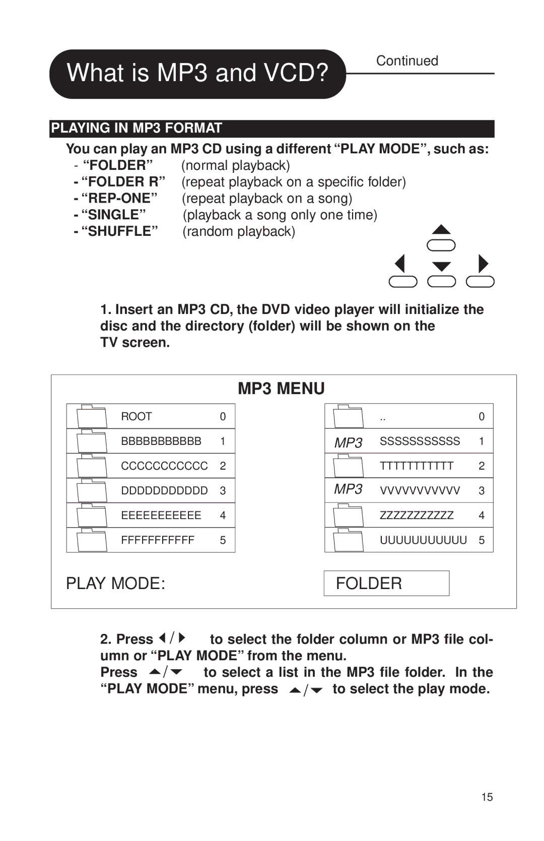 Audiovox MVDVD2 manual Playing in MP3 Format, You can play an MP3 CD using a different Play MODE, such as 