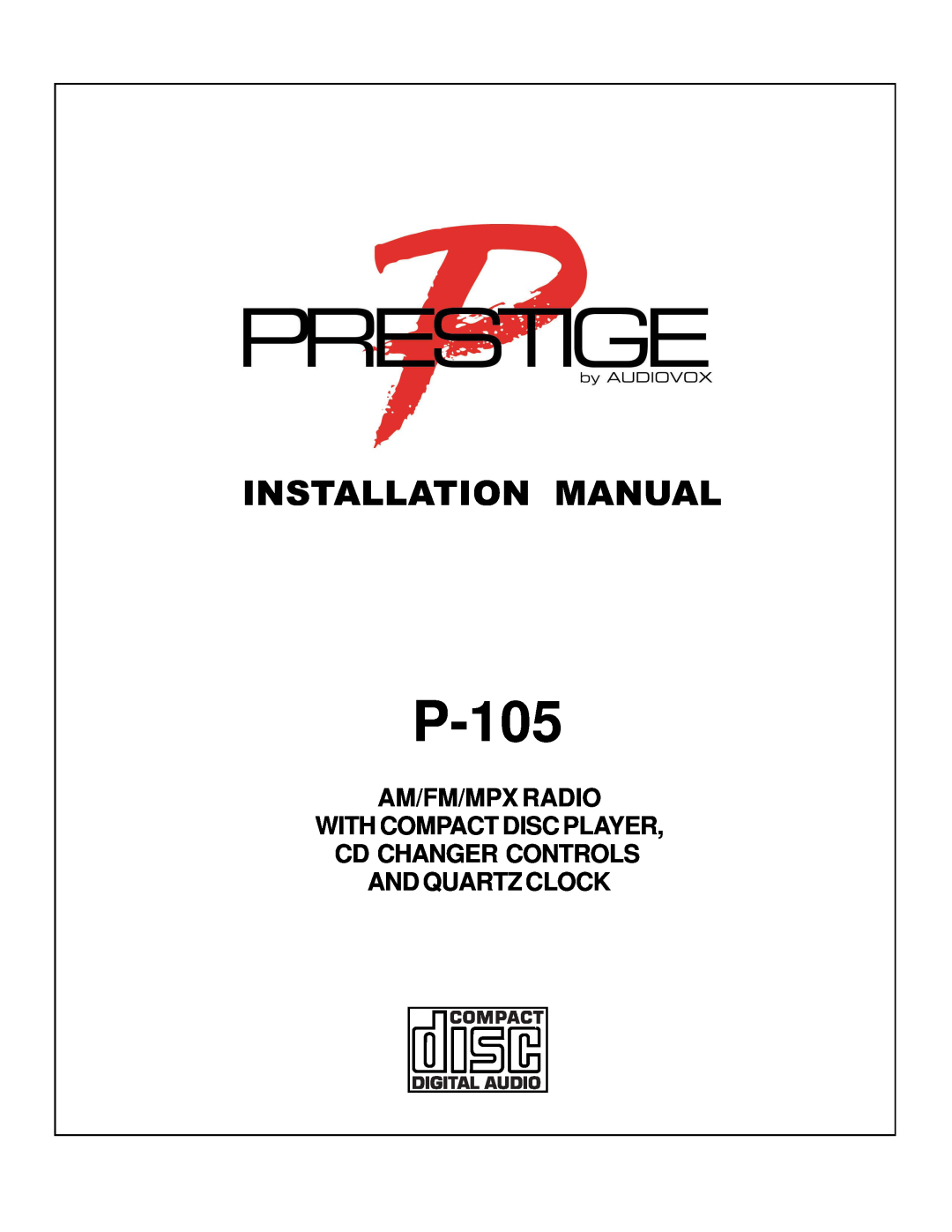 Audiovox P-105 installation manual Installation Manual, Am/Fm/Mpx Radio 