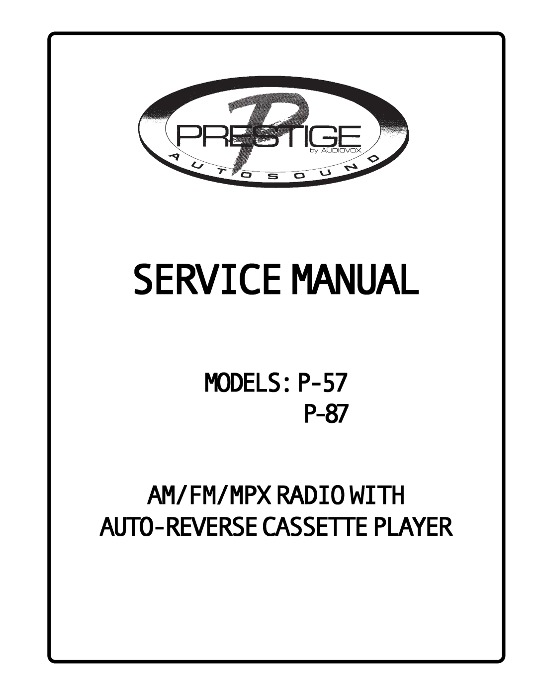 Audiovox P-87, P-57 service manual Servicemanual 