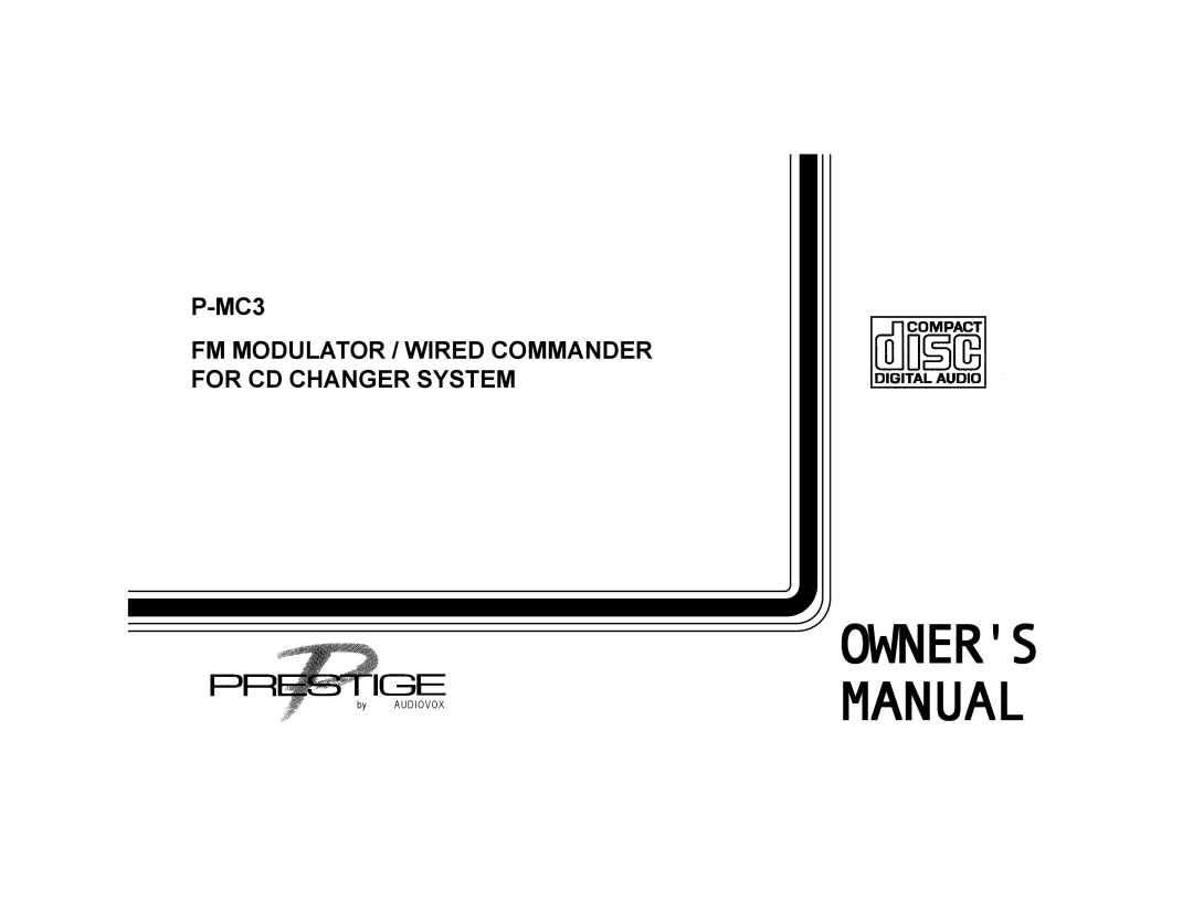 Audiovox P-MC3 owner manual MC3 FM Modulator / Wired Commander for CD Changer System 