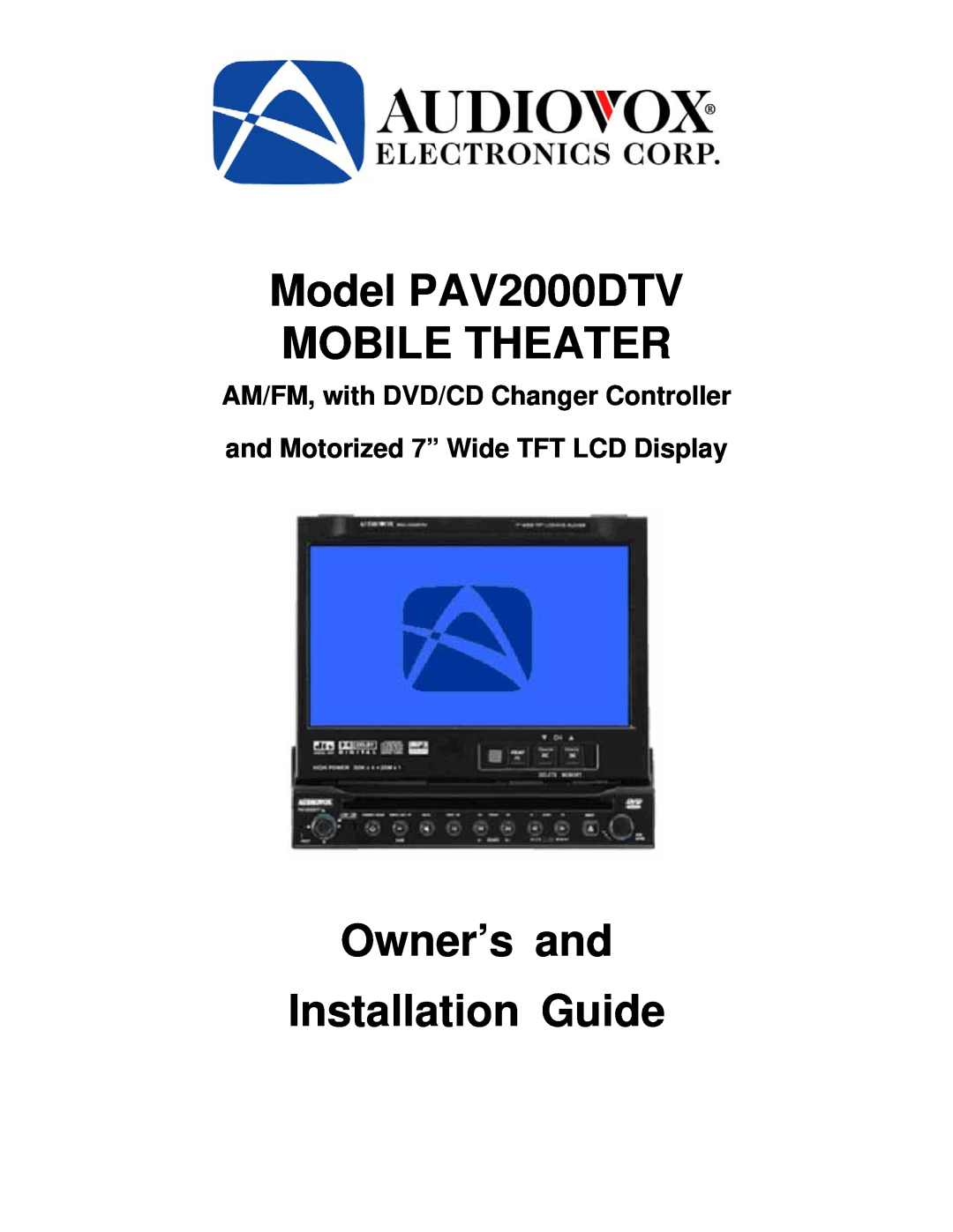 Audiovox manual Model PAV2000DTV MOBILE THEATER, Owner’s and Installation Guide, AM/FM, with DVD/CD Changer Controller 