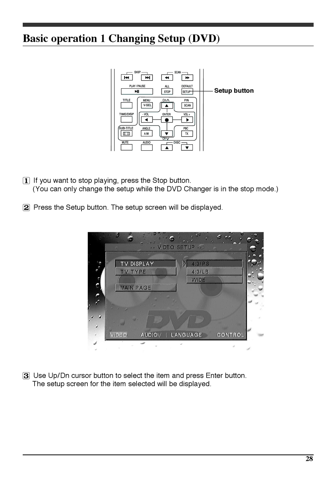 Audiovox PAV6D manual Basic operation 1 Changing Setup DVD 