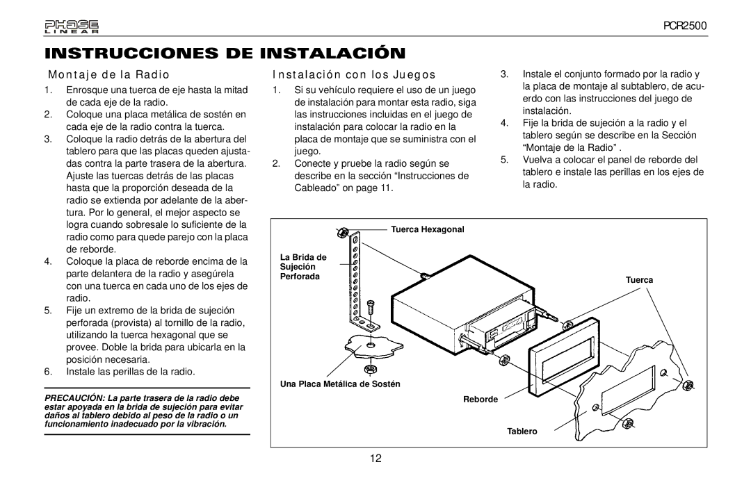 Audiovox PCR2500 owner manual Instrucciones DE Instalación, Montaje de la Radio, Instalación con los Juegos 