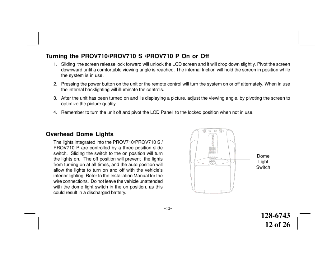 Audiovox PROV 710 P manual Turning the PROV710/PROV710 S /PROV710 P On or Off, Overhead Dome Lights 