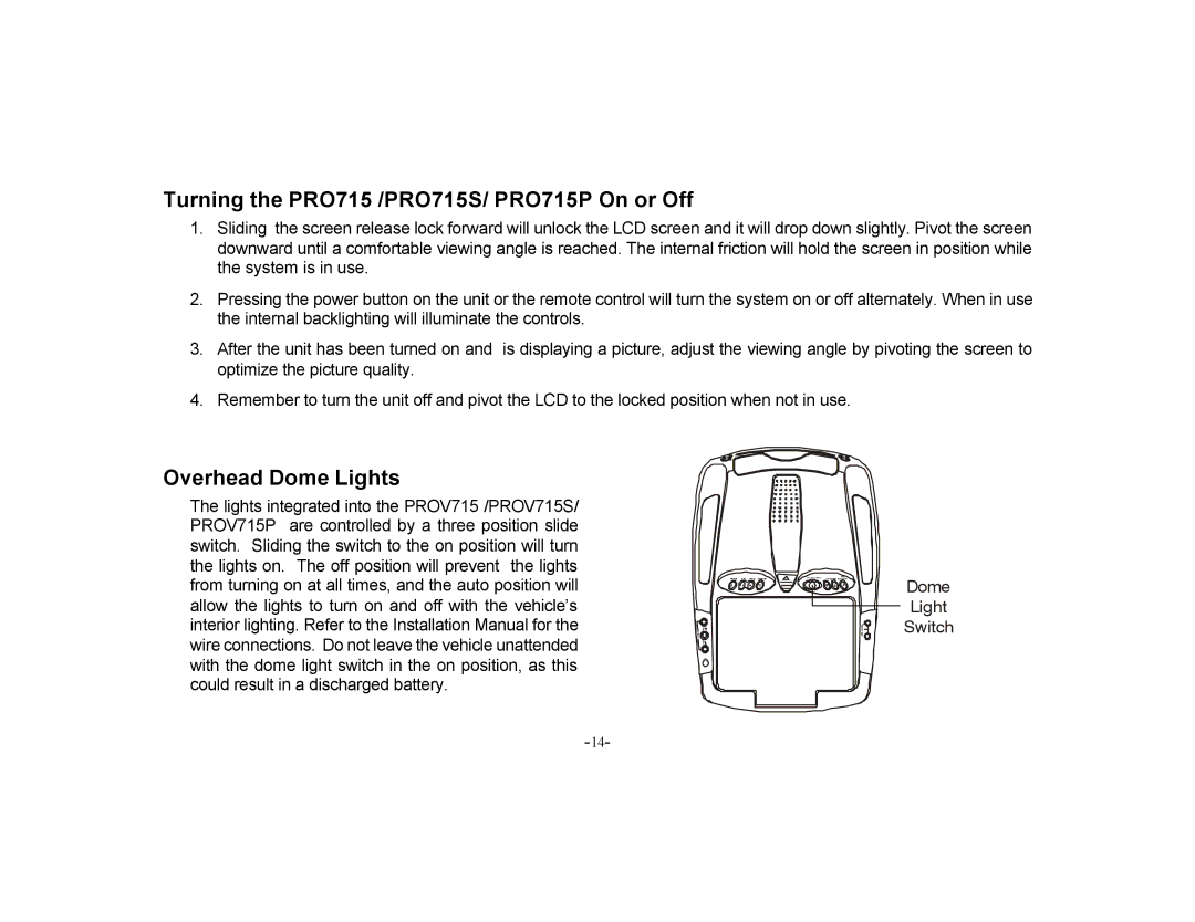 Audiovox PROV715P, PROV715S manual Turning the PRO715 /PRO715S/ PRO715P On or Off, Overhead Dome Lights 