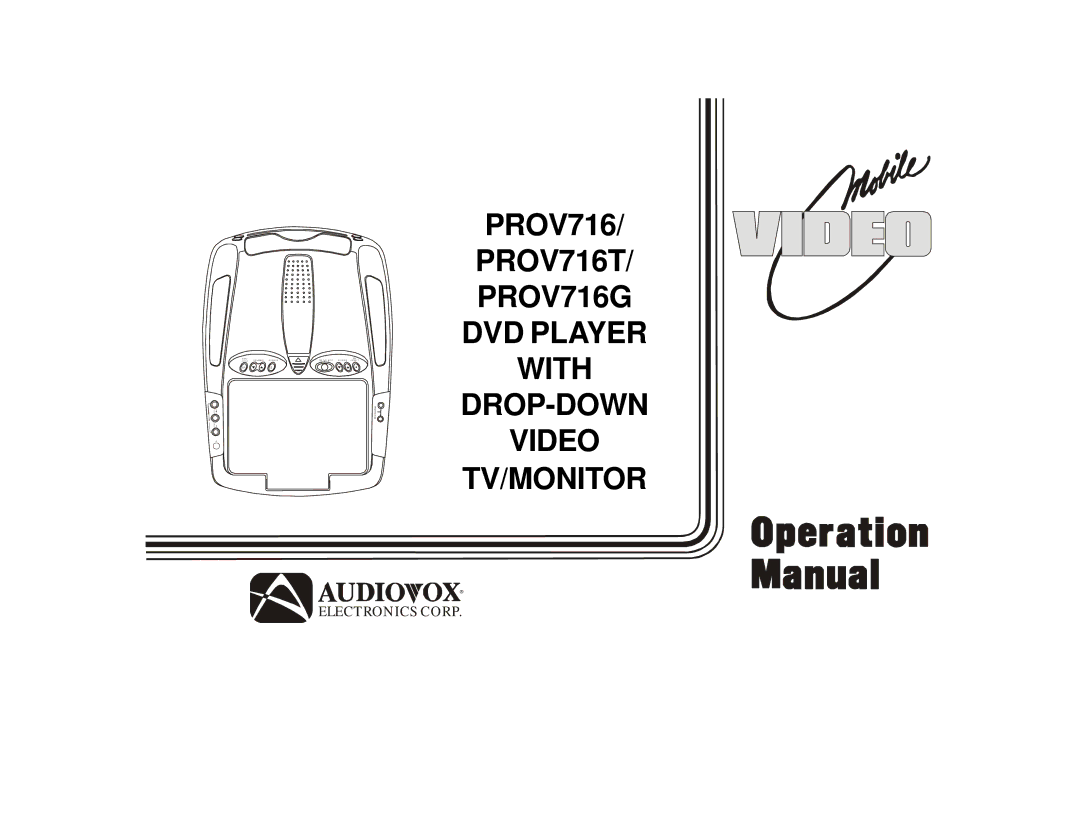 Audiovox manual PROV716T PROV716G DVD Player With DROP-DOWN Video TV/MONITOR 