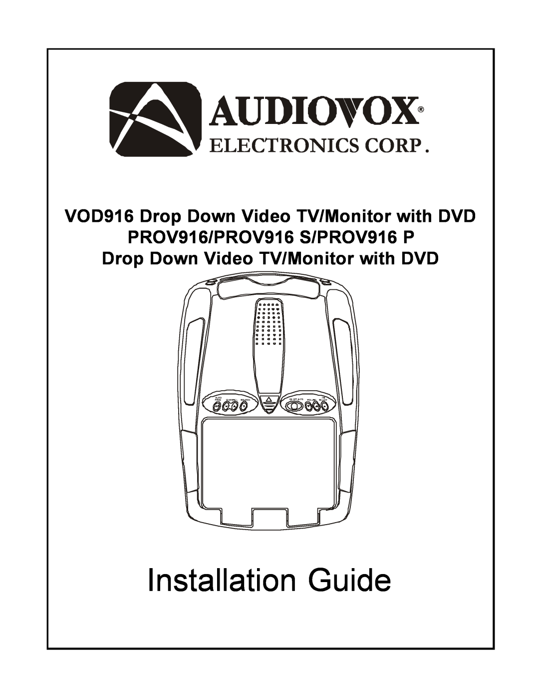 Audiovox PROV916 S manual VOD916 Drop Down Video TV/Monitor with DVD, Installation Guide, Electronics Corp, Auto, Prog 