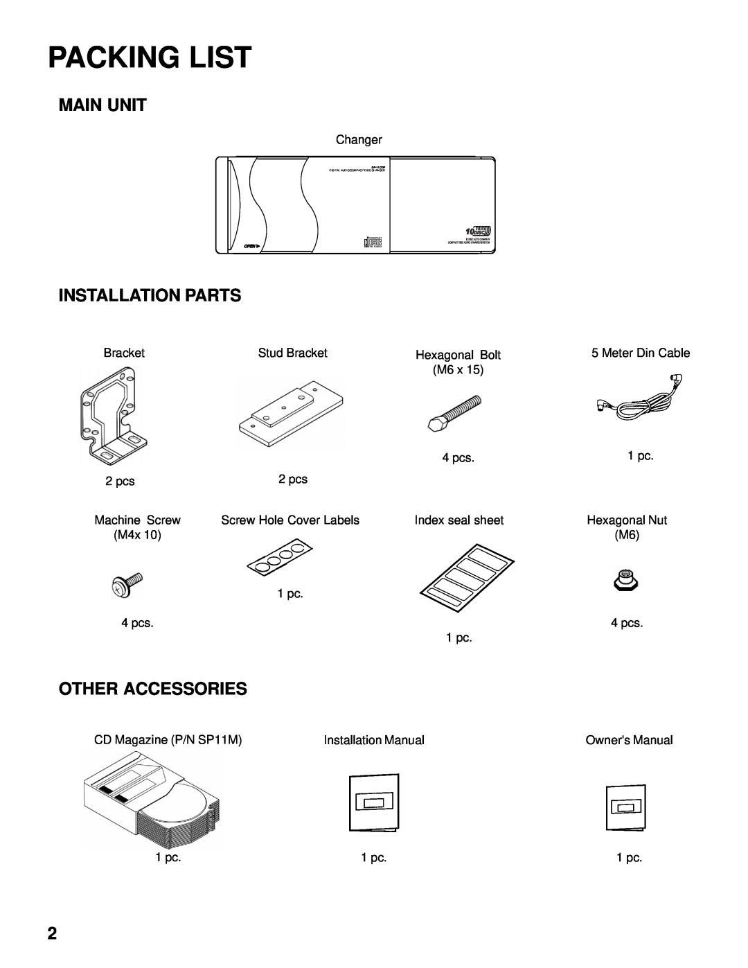 Audiovox SP-11CD installation manual Packing List, Main Unit, Installation Parts, Other Accessories, Changer 
