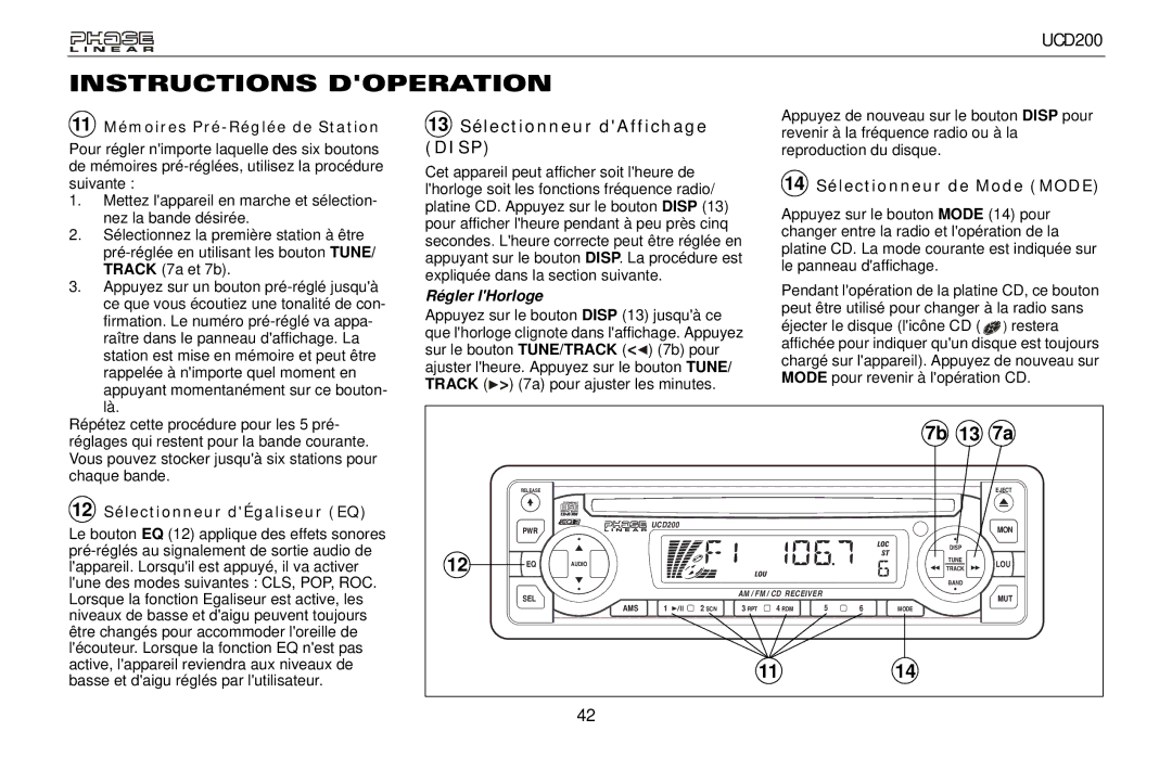 Audiovox UCD200 owner manual 13 Sélectionneur dAffichage Disp, 11 Mémoires Pré-Réglée de Station, Régler lHorloge 