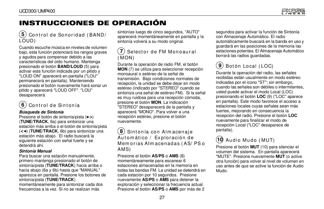 Audiovox UMP400 Control de Sonoridad BAND/ Loud, Control de Sintonía, Selector de FM Monoaural MON, Botón Local LOC 