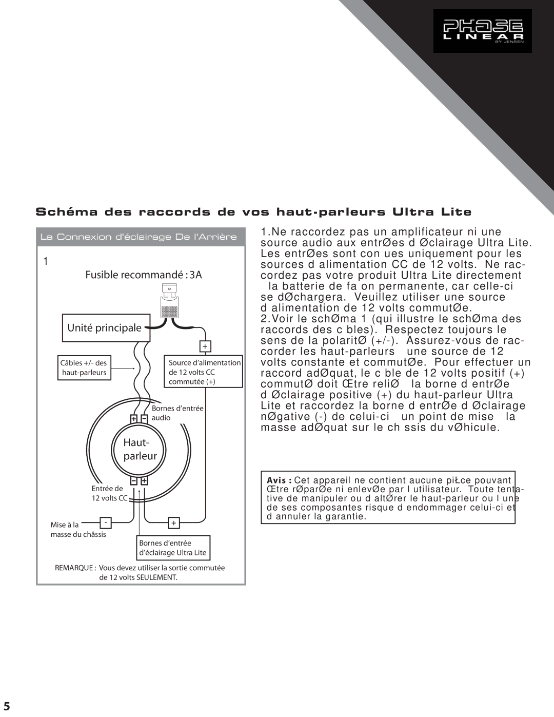 Audiovox ULS369 Schéma des raccords de vos haut-parleurs Ultra Lite, Fusible recommandé 3A Unité principale, Haut- parleur 