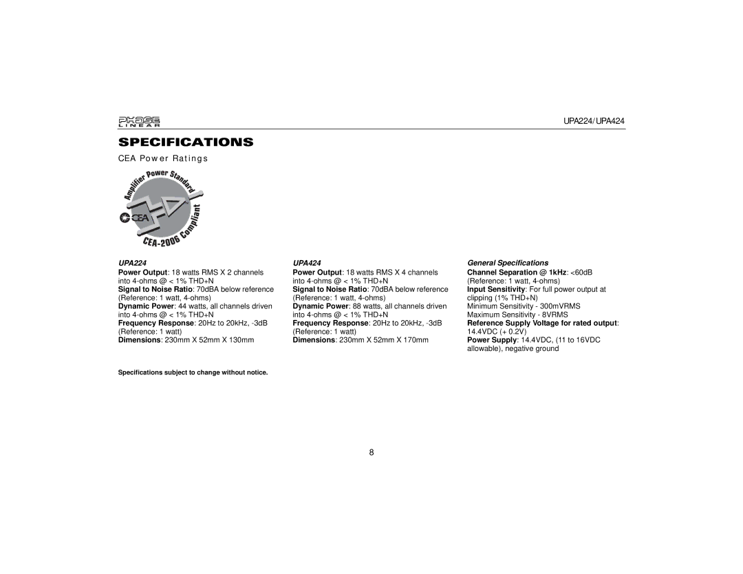 Audiovox owner manual CEA Power Ratings, UPA224 UPA424 General Specifications, Channel Separation @ 1kHz 60dB 