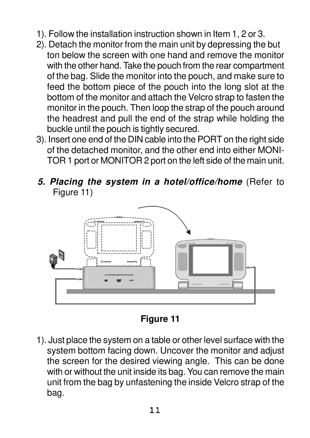 Audiovox VBP4000 manual Placing the system in a hotel/office/home Refer to Figure 