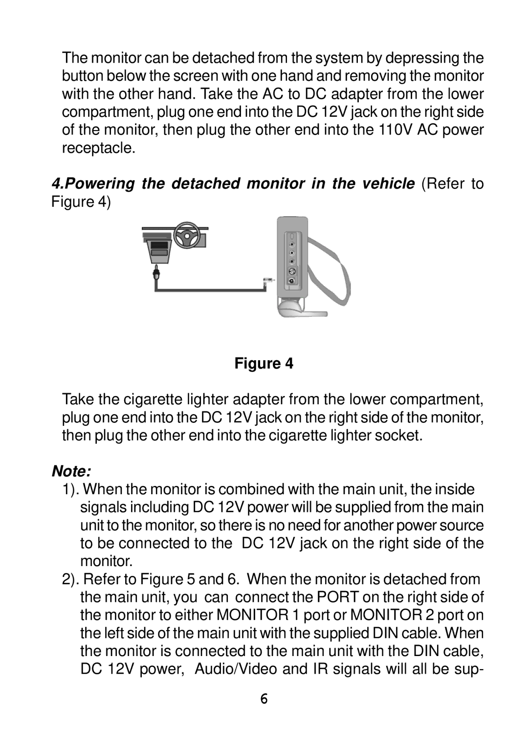 Audiovox VBP4000 manual Powering the detached monitor in the vehicle Refer to Figure 