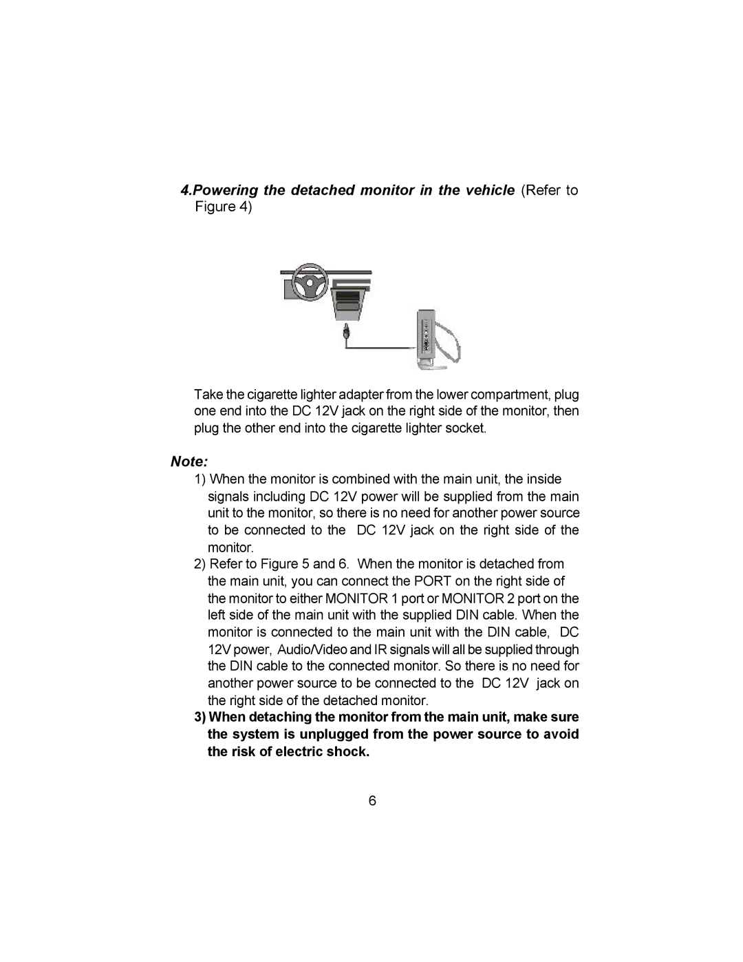 Audiovox VBP4000 owner manual Powering the detached monitor in the vehicle Refer to Figure 