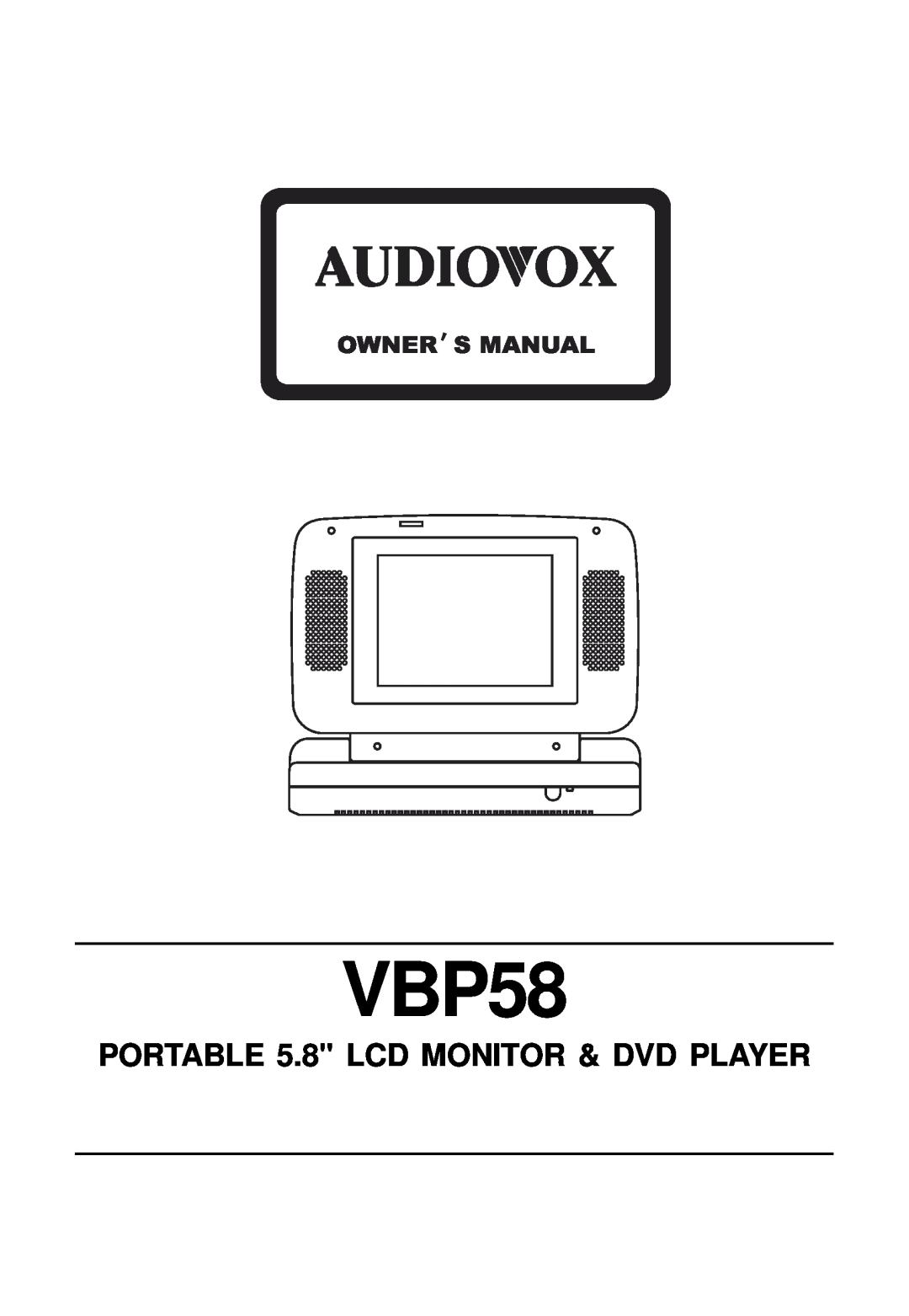 Audiovox VBP58 manual PORTABLE 5.8 LCD MONITOR & DVD PLAYER 