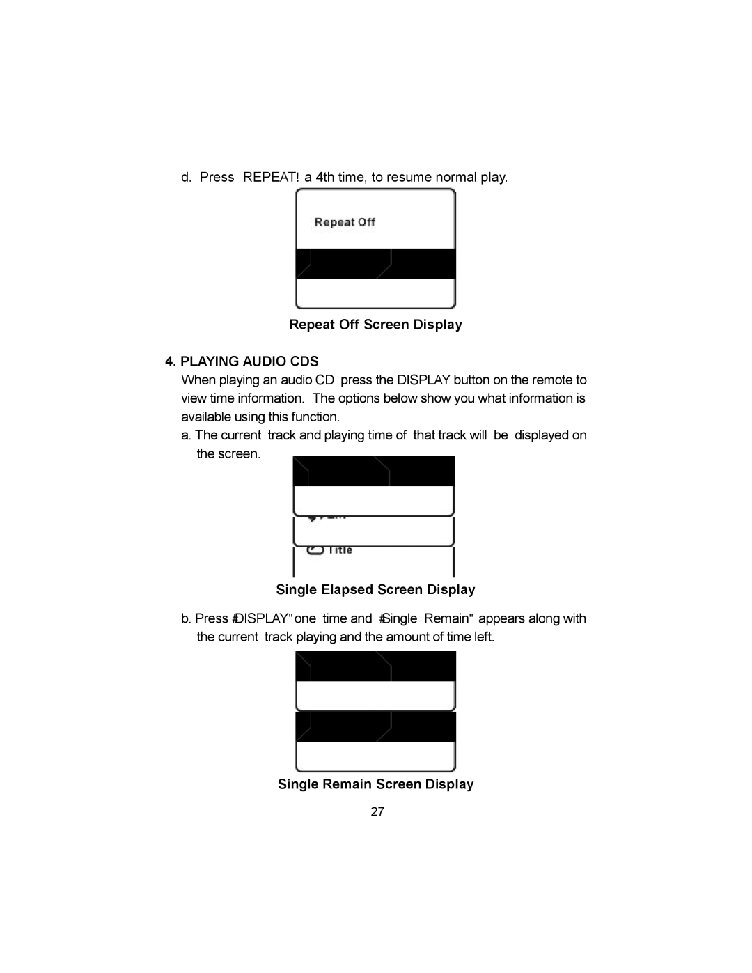 Audiovox VBP620 manual Repeat Off Screen Display, Single Elapsed Screen Display, Single Remain Screen Display 