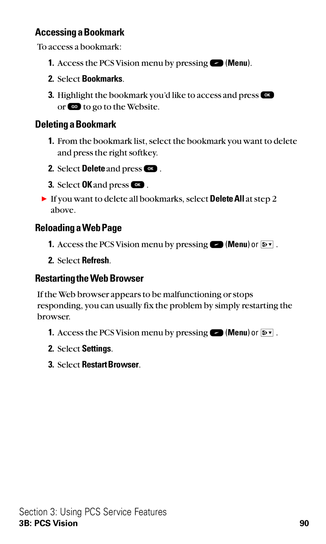 Audiovox VI600 manual Accessing a Bookmark, Deleting a Bookmark, Reloading a Web, Restarting the Web Browser 