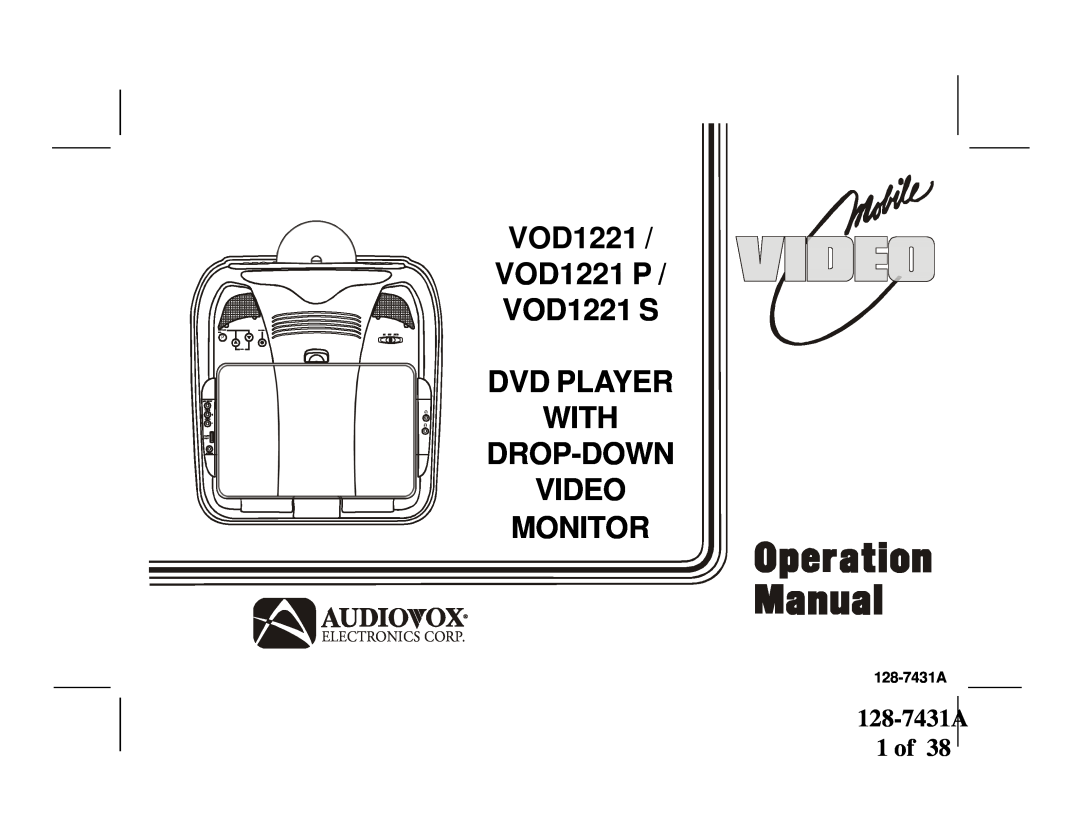 Audiovox manual 128-7431A 1 of, VOD705, VOD1221 S, Dvd Player With Drop-Down Video Monitor, VOD1221 P, Electronics Corp 