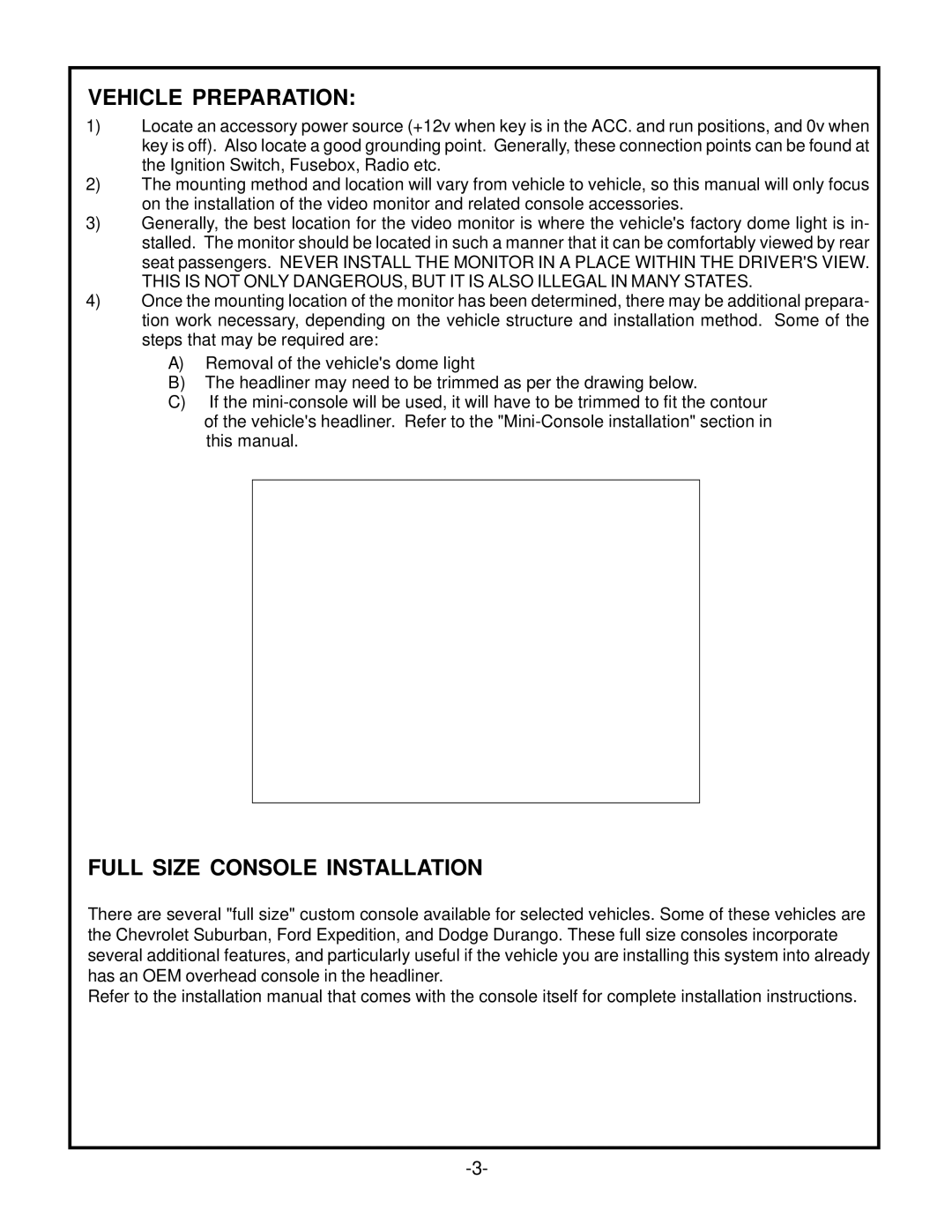 Audiovox VOD705 owner manual Vehicle Preparation, Full Size Console Installation 