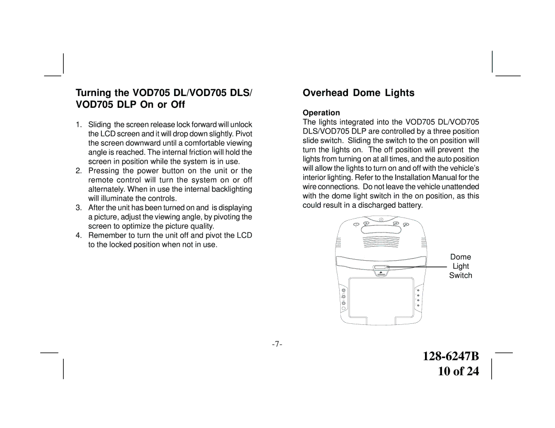 Audiovox VOD705DLS, VOD705DLP manual Turning the VOD705 DL/VOD705 DLS/ VOD705 DLP On or Off, Overhead Dome Lights, Operation 