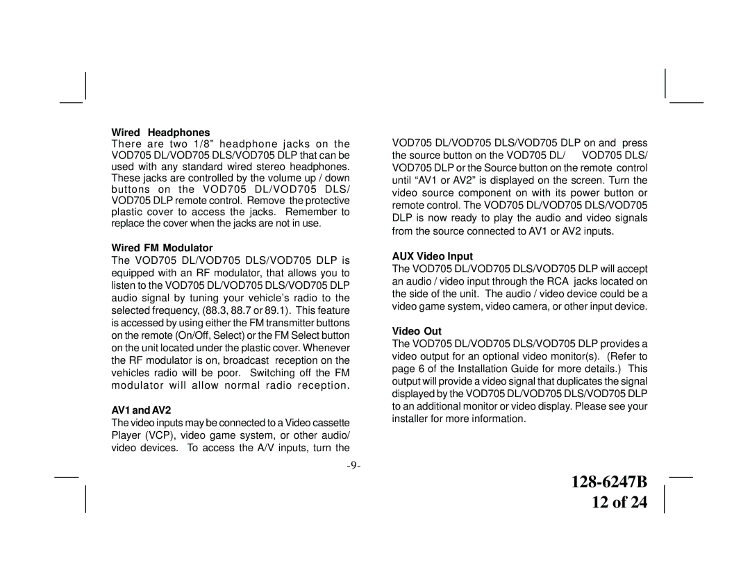 Audiovox VOD705DLS, VOD705DLP manual Wired Headphones, Wired FM Modulator, AV1 and AV2, AUX Video Input, Video Out 