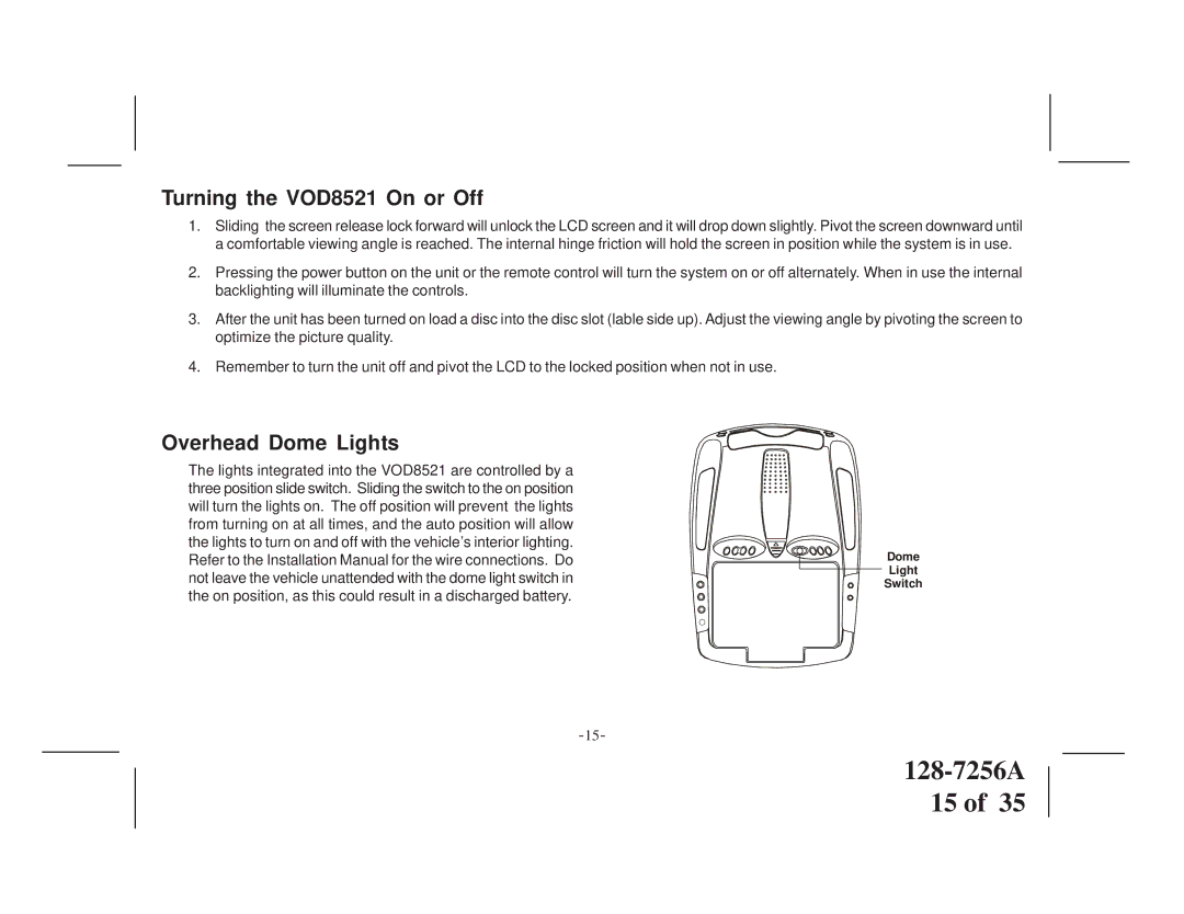 Audiovox VOD8512 S, VOD8512 P manual Turning the VOD8521 On or Off, Overhead Dome Lights 