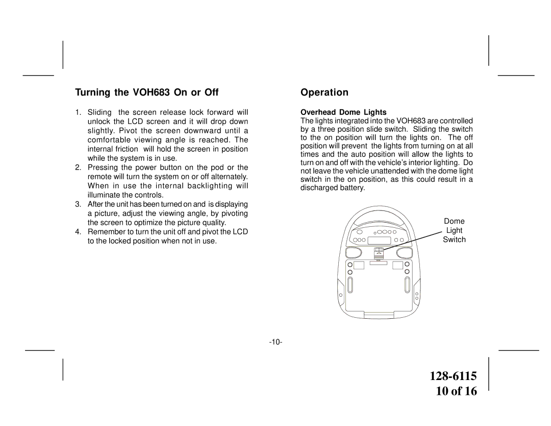 Audiovox owner manual Turning the VOH683 On or Off, Operation, Overhead Dome Lights 