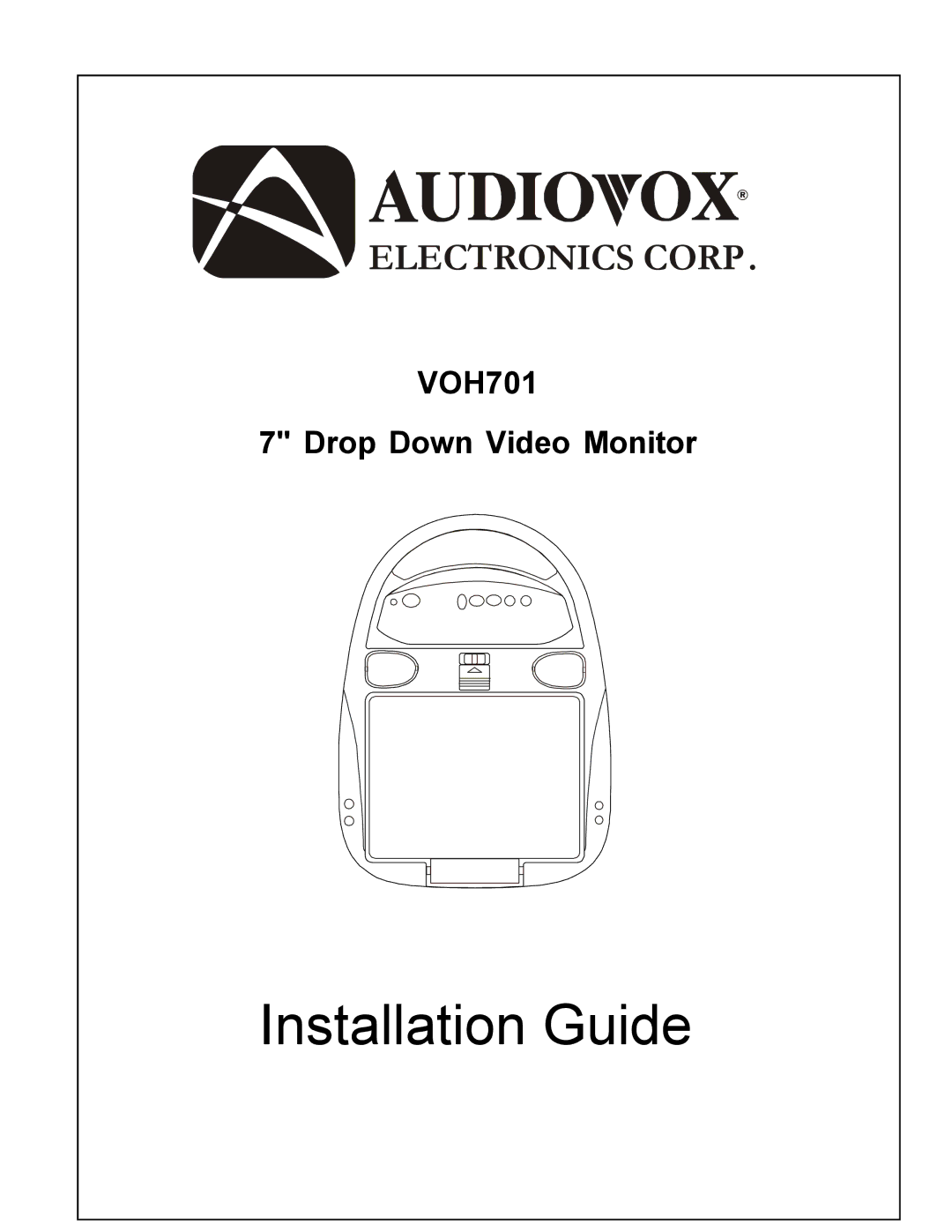 Audiovox VOH701 manual Installation Guide 