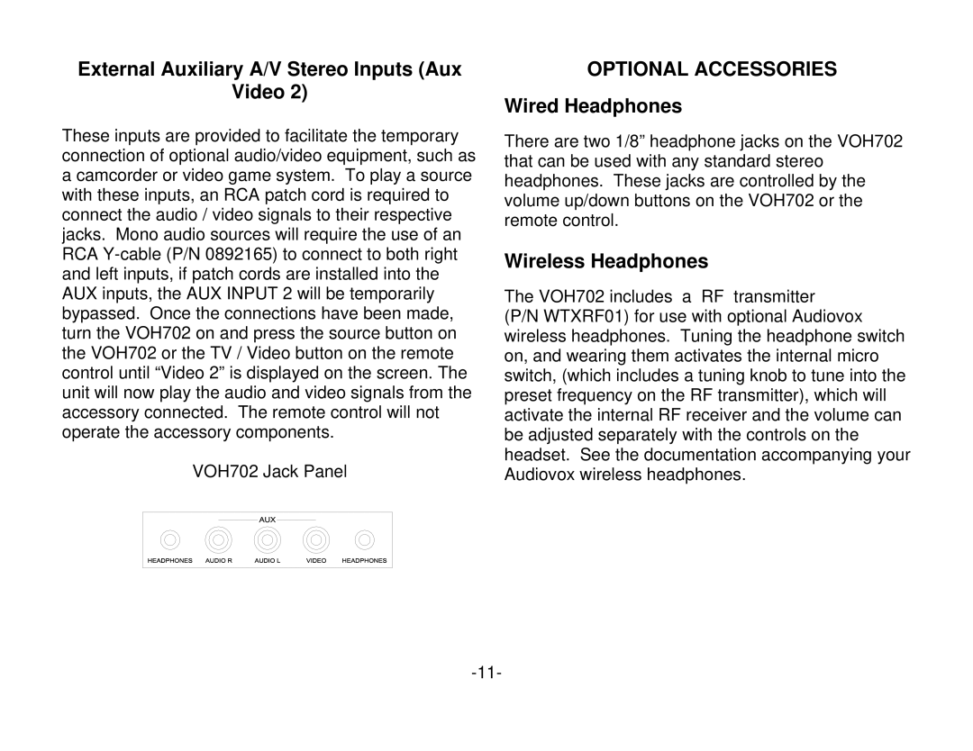 Audiovox VOH702 manual External Auxiliary A/V Stereo Inputs Aux Video, Optional Accessories, Wired Headphones 