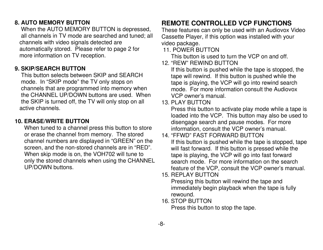 Audiovox VOH702 manual Remote Controlled VCP Functions, Auto Memory Button, SKIP/SEARCH Button, ERASE/WRITE Button 