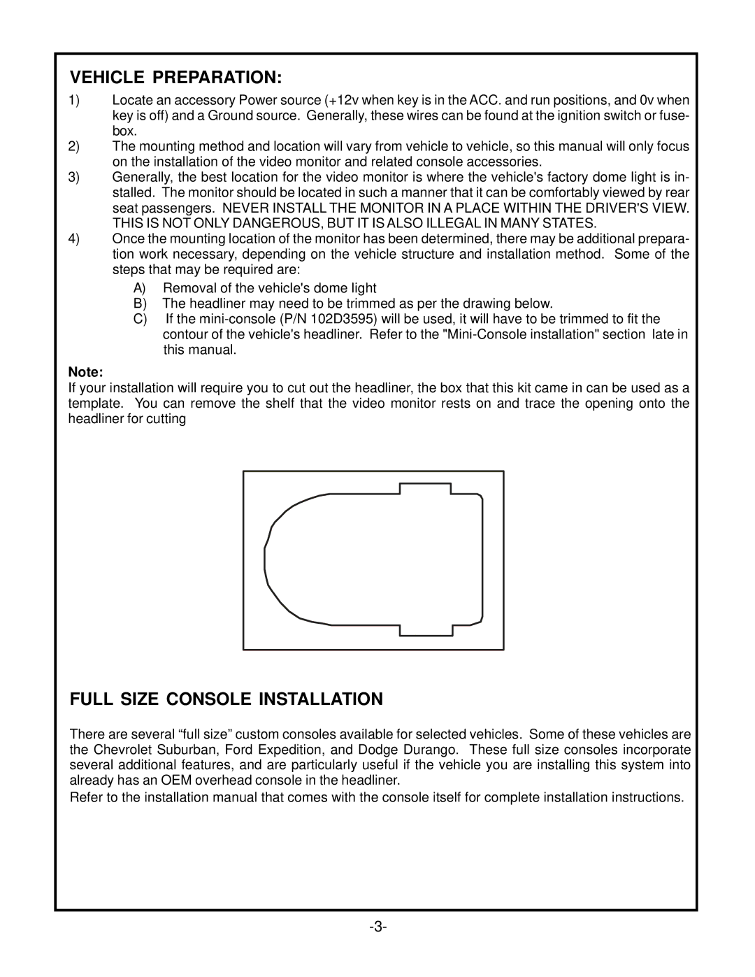 Audiovox VOH703 owner manual Vehicle Preparation, Full Size Console Installation 