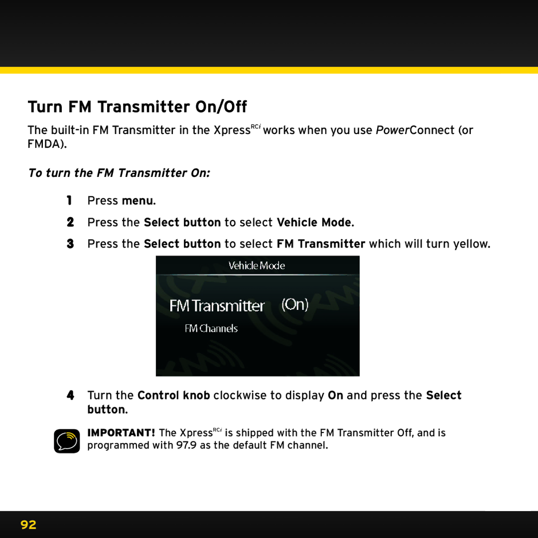 Audiovox XDRC2 Turn FM Transmitter On/Off, To turn the FM Transmitter On, Press the Select button to select Vehicle Mode 