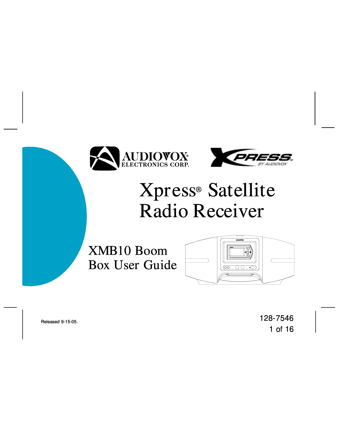 Audiovox manual 128-7546 1 of, Xpress Satellite Radio Receiver, XMB10 Boom Box User Guide 