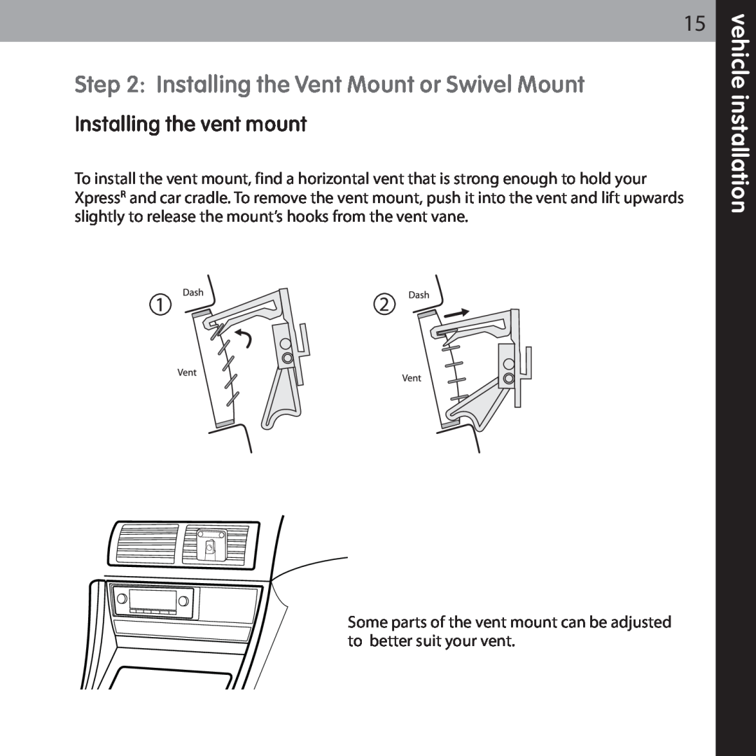 Audiovox XMCK-20P manual Installing the Vent Mount or Swivel Mount, Installing the vent mount, vehicle installation 