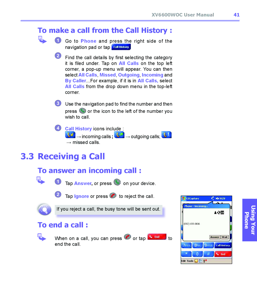 Audiovox XV6600WOC manual Receiving a Call, To make a call from the Call History, To answer an incoming call, To end a call 