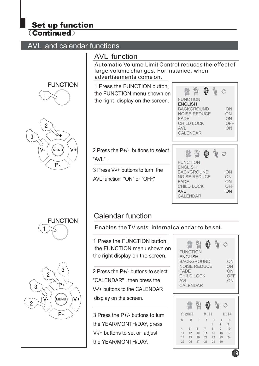 Audix TVD6040 AVL and calendar functions, AVL function, Calendar function, Enables the TV sets internal calendar to be set 