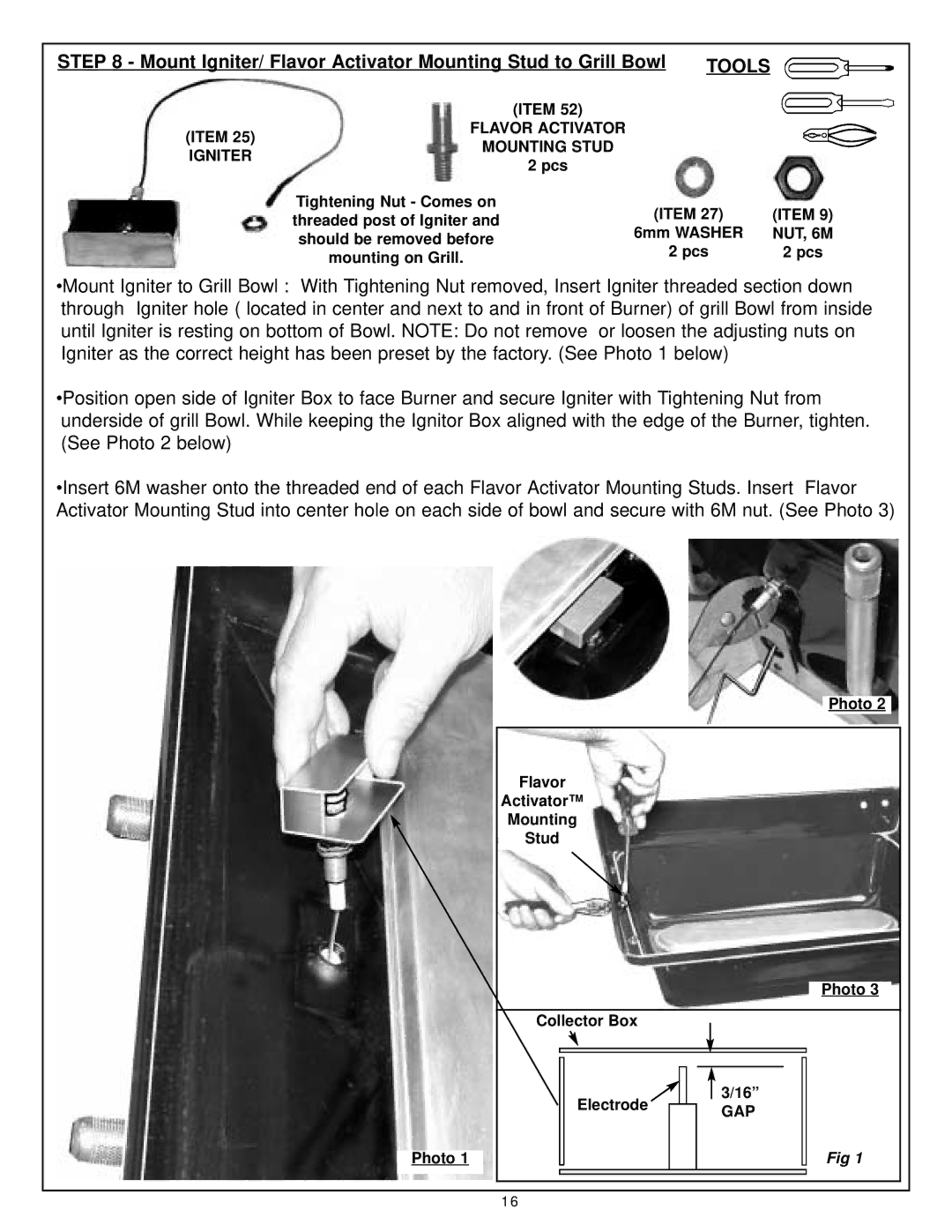 Aussie pmn owner manual Mount Igniter/ Flavor Activator Mounting Stud to Grill Bowl 