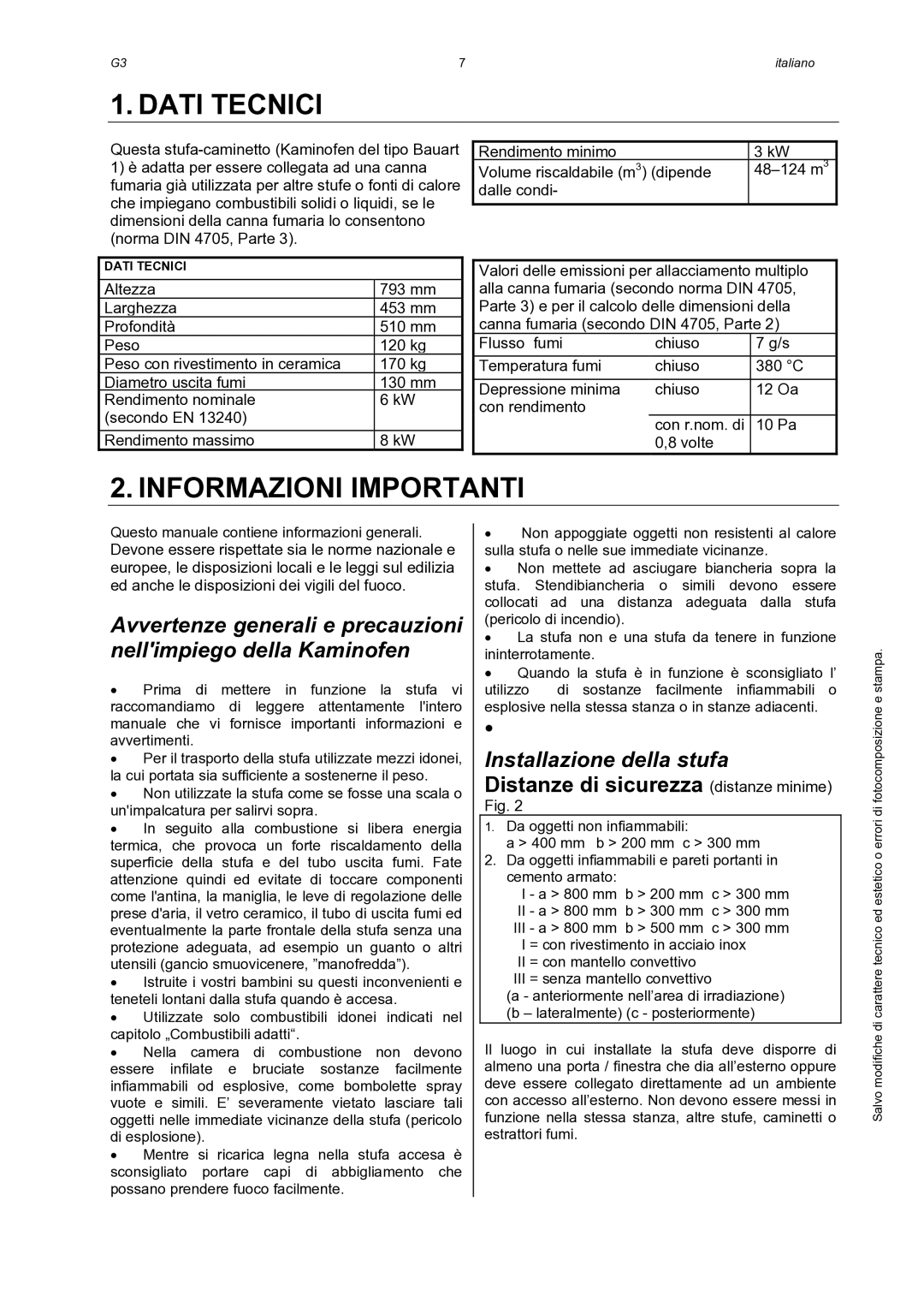 Austro Flamm G3 Dati Tecnici, Informazioni Importanti, Installazione della stufa, Distanze di sicurezza distanze minime 