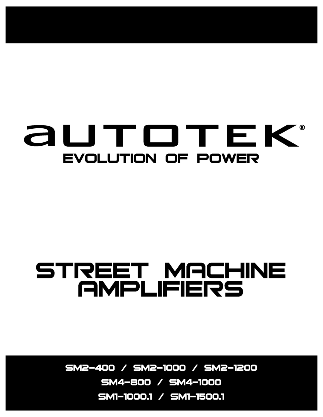 AutoTek SM2-1000, SM4-800, SM2-1200, SM4-1000, SM2-400, SM1-150.1, SM1-100.1 manual 