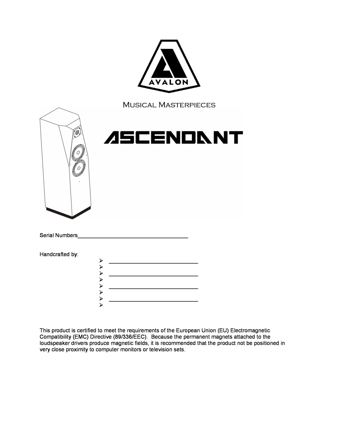 Avalon Acoustics AVALON ASCENDANT manual Handcrafted by ¾ 